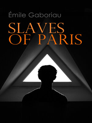 cover image of SLAVES OF PARIS (Complete Edition)
